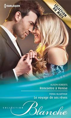 Book cover for Rencontre a Venise - Le Voyage de Ses Reves