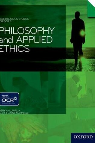 Cover of GCSE Religious Studies: Philosophy & Applied Ethics for OCR B Student Book