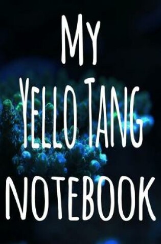 Cover of My Yellow Tang Notebook