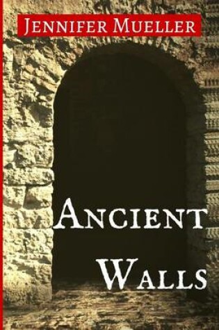 Cover of Ancient Walls