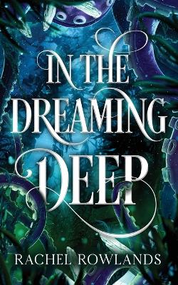 Book cover for In the Dreaming Deep