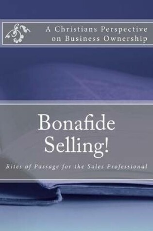 Cover of Bonafide Selling!