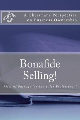 Book cover for Bonafide Selling!