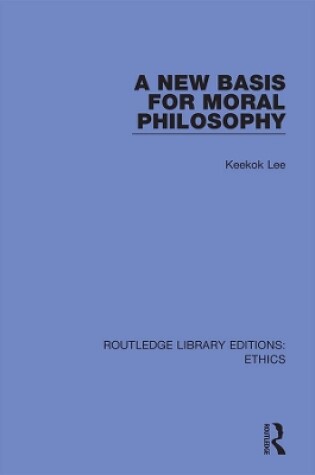 Cover of A New Basis for Moral Philosophy