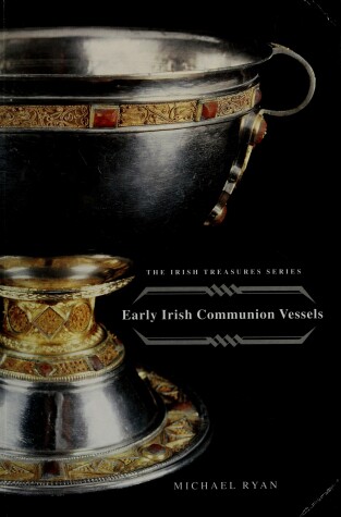 Cover of Early Irish Communion Vessels