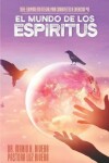 Book cover for El Mundo de Los Espíritus