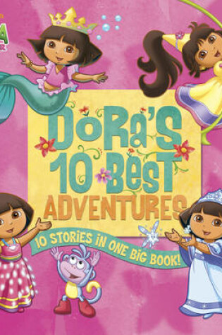 Cover of Dora's 10 Best Adventures