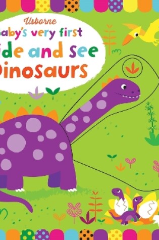 Cover of Baby's Very First Slide and See Dinosaurs