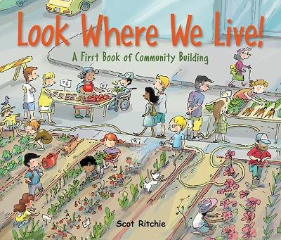 Book cover for Look Where We Live! A First Book of Community Building