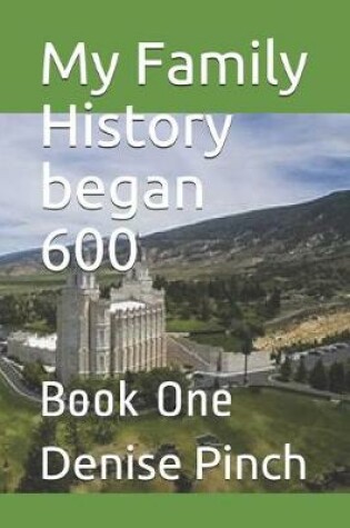 Cover of My Family History Began 600