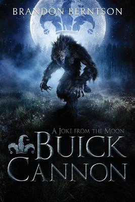 Book cover for Buick Cannon (A Joke From the Moon)