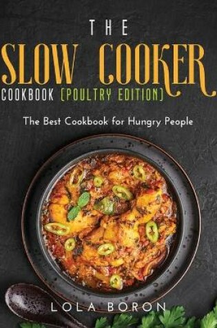 Cover of The Slow Cooker Cookbook (Poultry Edition)