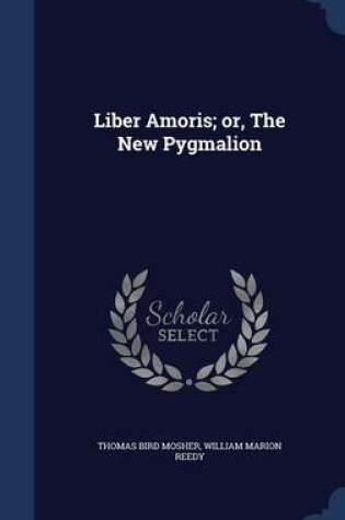 Cover of Liber Amoris; Or, the New Pygmalion