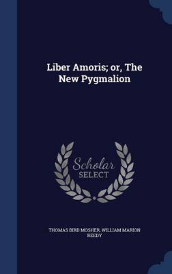 Book cover for Liber Amoris; Or, the New Pygmalion