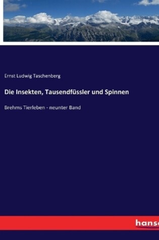 Cover of Die Insekten, Tausendfüssler und Spinnen