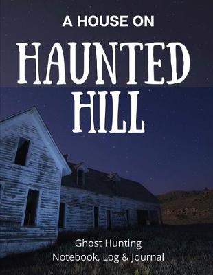 Book cover for A House on Haunted Hill