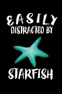 Book cover for Easily Distracted By Starfish