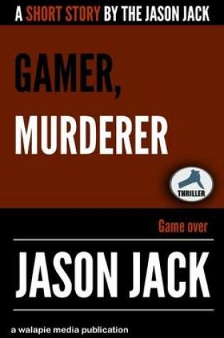 Cover of Gamer, Murderer