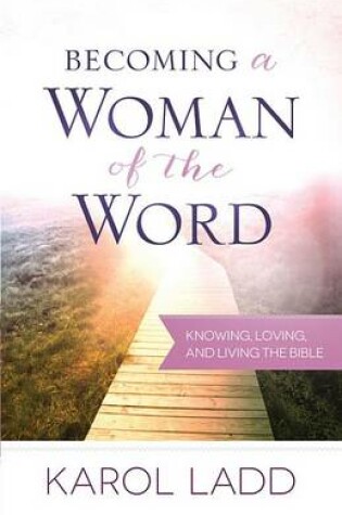 Cover of Becoming a Woman of the Word