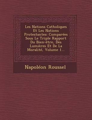 Book cover for Les Nations Catholiques Et Les Nations Protestantes