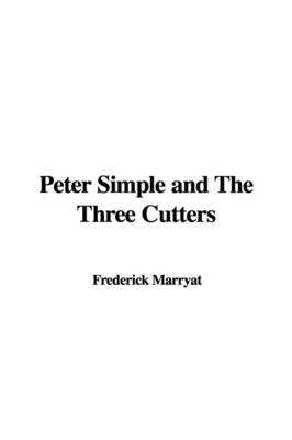 Book cover for Peter Simple and the Three Cutters