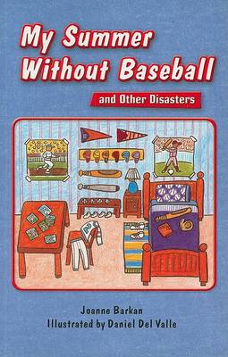 Book cover for My Summer Without Baseball and Other Disasters