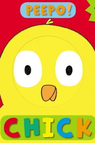 Cover of Peepo, Chick!