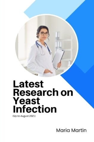 Cover of Latest Research on Yeast Infection