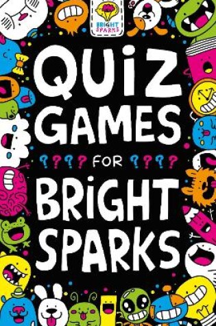 Cover of Quiz Games for Bright Sparks