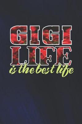 Book cover for Gigi Life Is The Best Life