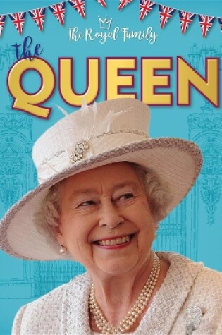 Cover of The Royal Family: The Queen