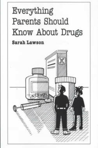 Cover of Everything Parents Should Know About Drugs