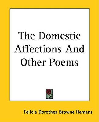 Book cover for The Domestic Affections and Other Poems