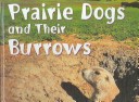 Cover of Prairie Dogs and Their Burrows