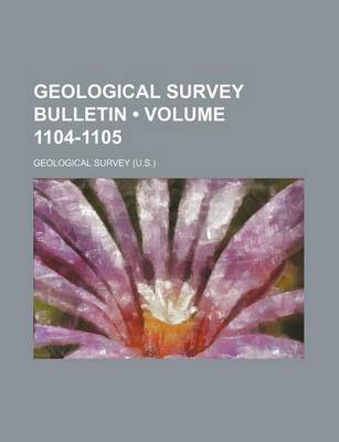 Book cover for Geological Survey Bulletin (Volume 1104-1105)