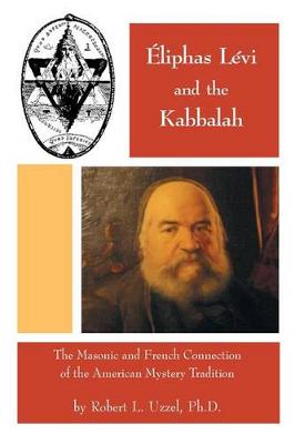 Book cover for Eliphas Levi and the Kabbalah