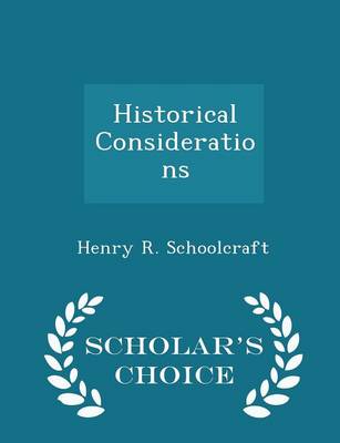 Book cover for Historical Considerations - Scholar's Choice Edition