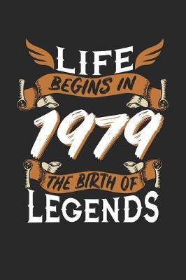 Book cover for Life Begins in 1979 the Birth of Legends