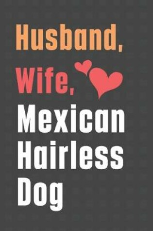 Cover of Husband, Wife, Mexican Hairless Dog