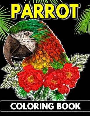 Book cover for Parrot Coloring Book