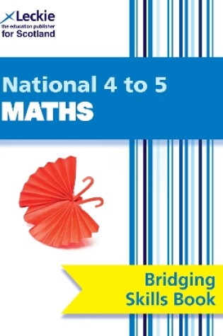 Cover of National 4 to 5 Maths Bridging Skills Book