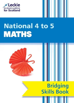 Book cover for National 4 to 5 Maths Bridging Skills Book