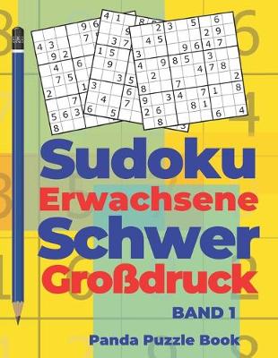 Cover of Sudoku Erwachsene Schwer Großdruck Band 1