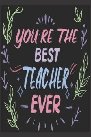 Cover of You're the best teacher ever
