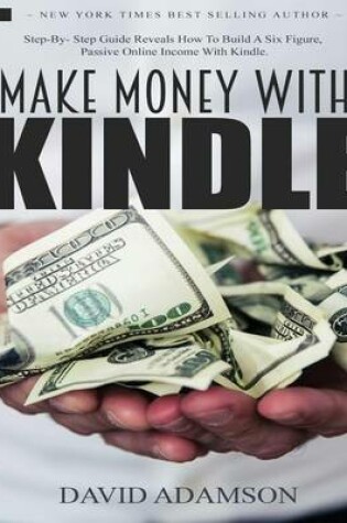 Cover of Make Money With Kindle