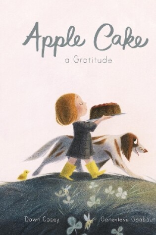 Apple Cake: A Gratitude