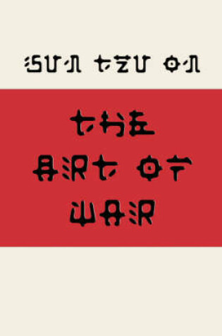 Cover of Sun Tzu on the Art of War (Fusaka Style)