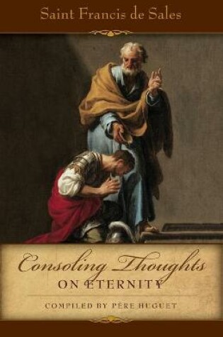 Cover of Consoling Thoughts of St. Francis de Sales On Eternity