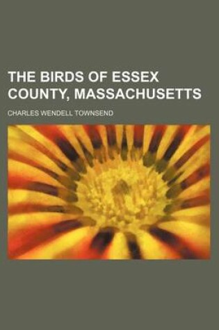 Cover of The Birds of Essex County, Massachusetts