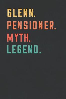 Book cover for Glenn. Pensioner. Myth. Legend.